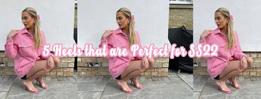 5 Heels that are perfect for SS22