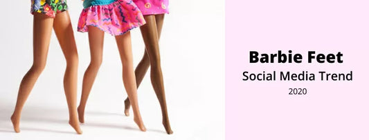 Barbie Feet - Social Media Trend of 2020